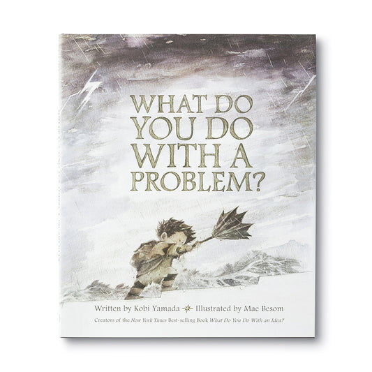 Compendium - What do you do with a problem?